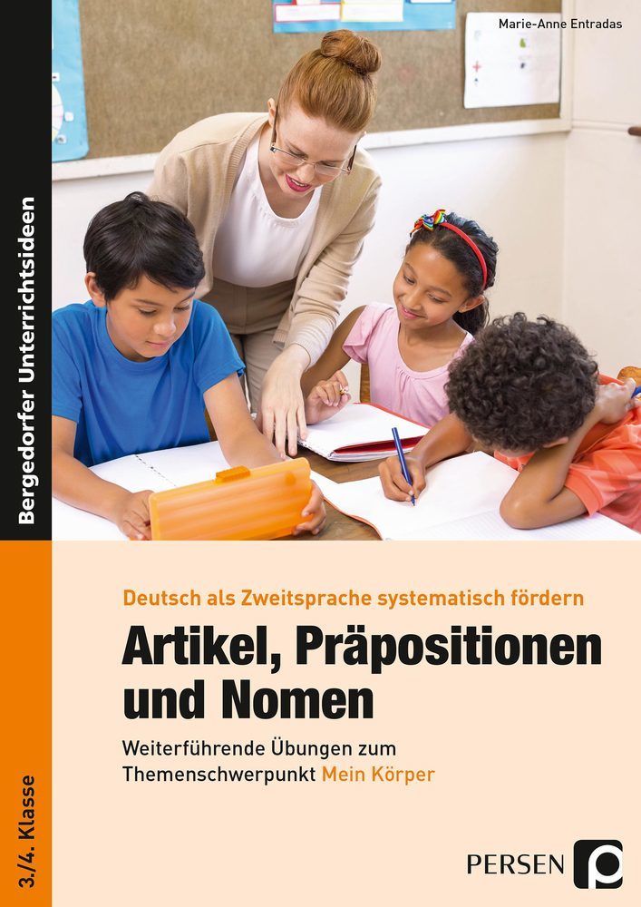 Artikel, Präpositionen und Nomen - Mein Körper 3/4 (Marie-Anne Entradas)