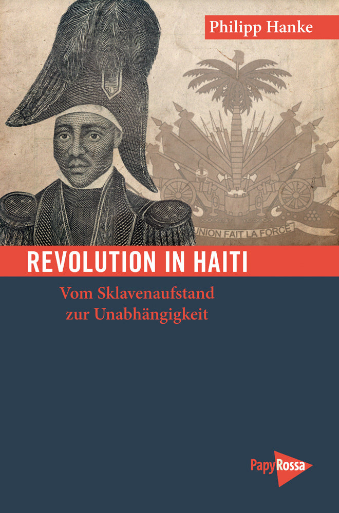 Revolution in Haiti (Philipp Hanke)