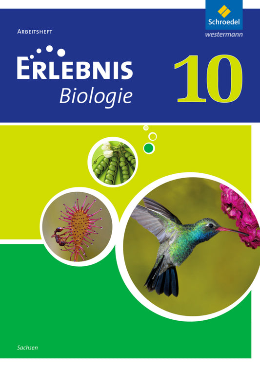 Erlebnis Biologie - Ausgabe 2012 für Sachsen (Imme Freundner-Huneke)