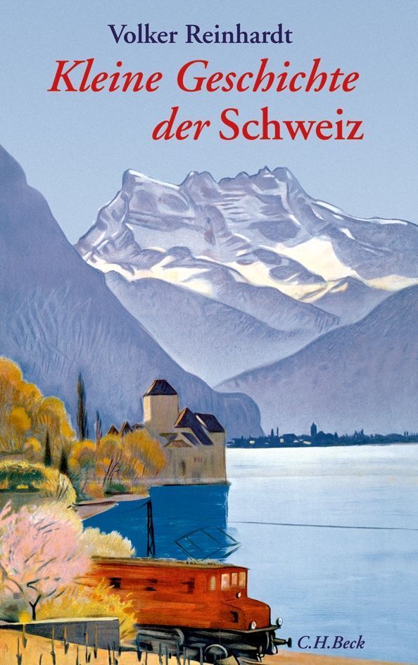 Kleine Geschichte der Schweiz (Volker Reinhardt)