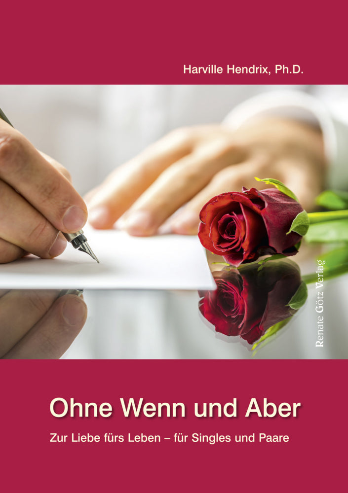 Ohne Wenn und Aber (Harville Hendrix)