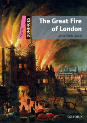 Dominoes: Starter:: The Great Fire of London (Janet Hardy-Gould)