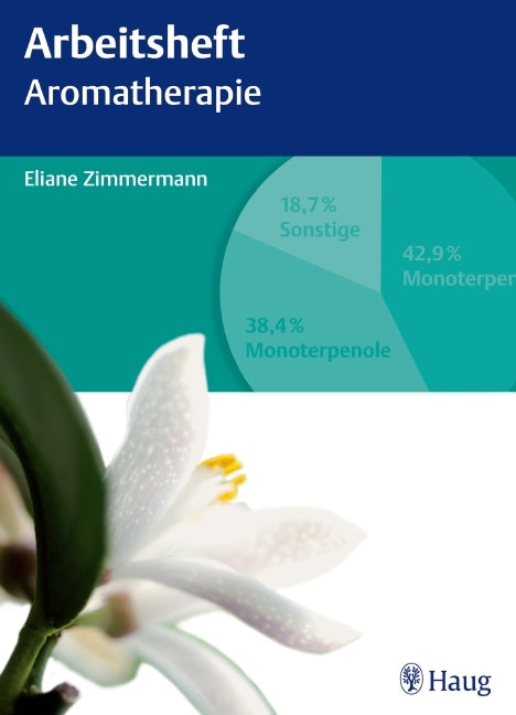 Arbeitsheft Aromatherapie (Eliane Zimmermann)