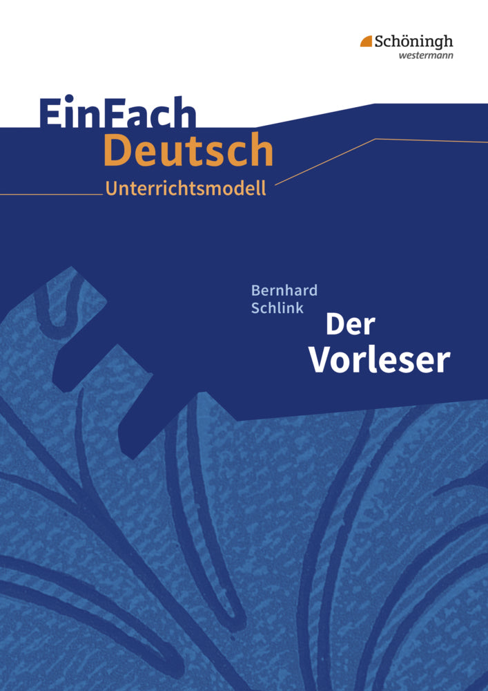Bernhard Schlink: Der Vorleser Mit Materialien zum Film.