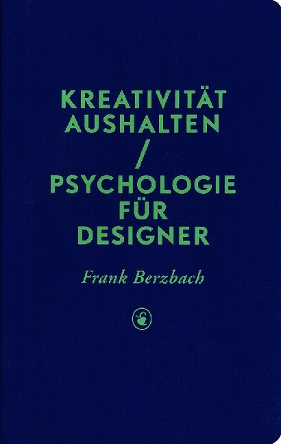 Kreativität aushalten (Frank Berzbach)