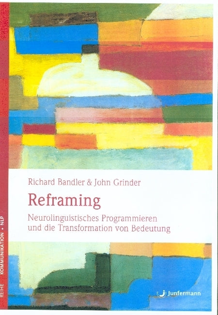 Reframing (Richard Bandler)