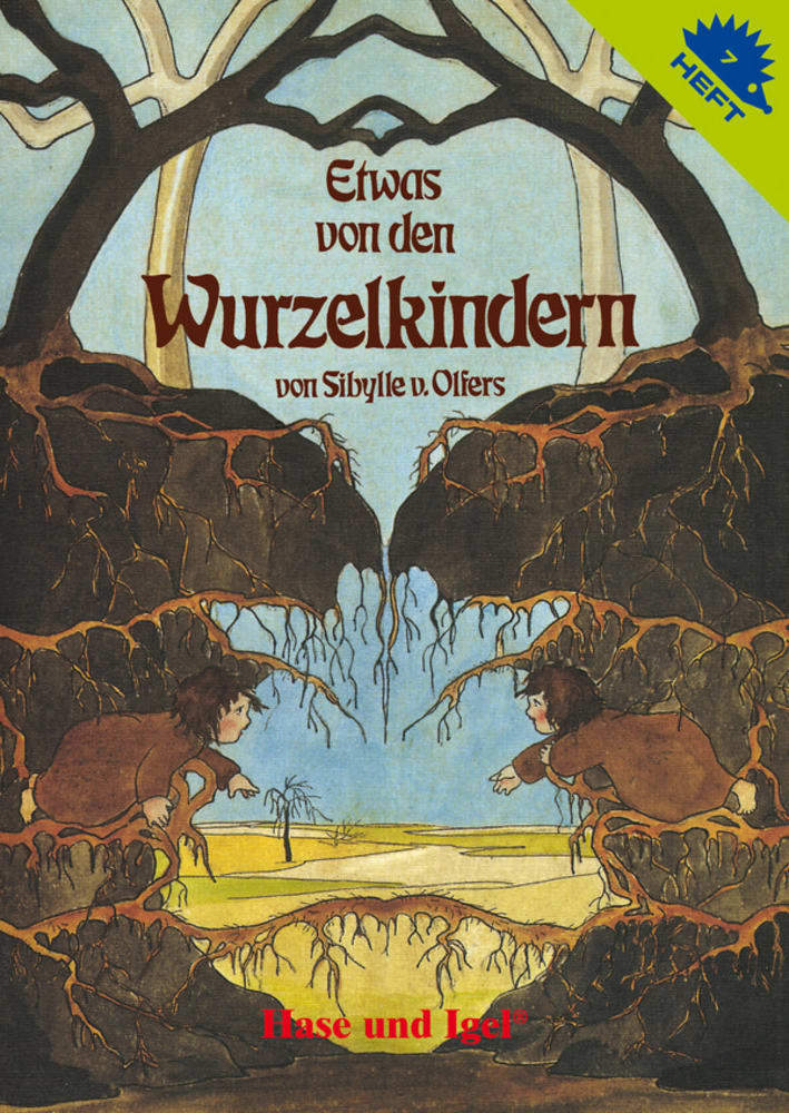 Etwas von den Wurzelkindern / Igelheft 7 (Sibylle V. Olfers)