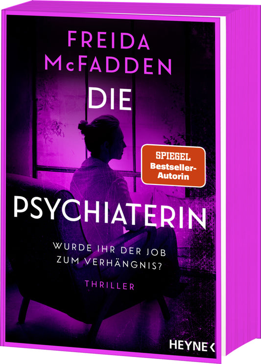 Die Psychiaterin - Wurde ihr der Job zum Verhängnis? (Freida McFadden)