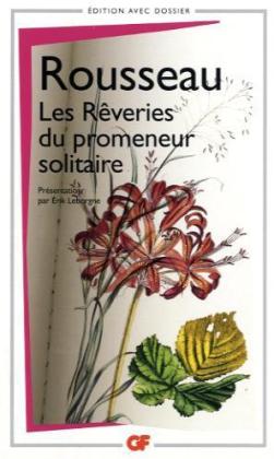 Les rêveries du promeneur solitaire (Jean-Jacques Rousseau)
