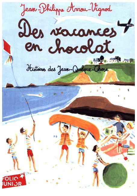 Les vacances en chocolat (Jean-Phillipe Arrou-Vignod)