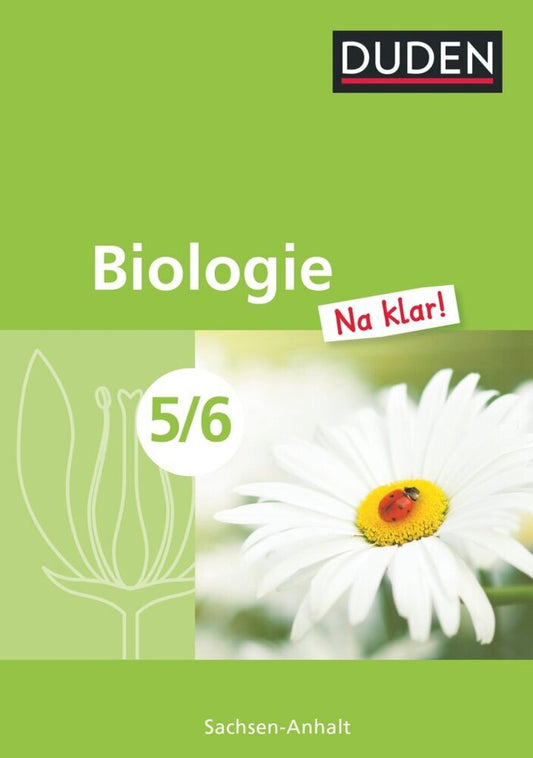 Biologie Na klar! - Sekundarschule Sachsen-Anhalt - 5./6. Schuljahr