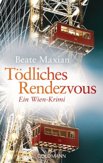 Tödliches Rendezvous (Beate Maxian)