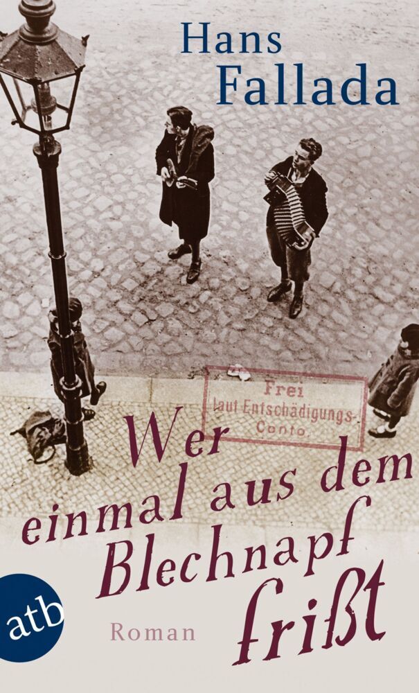 Wer einmal aus dem Blechnapf frißt (Hans Fallada)