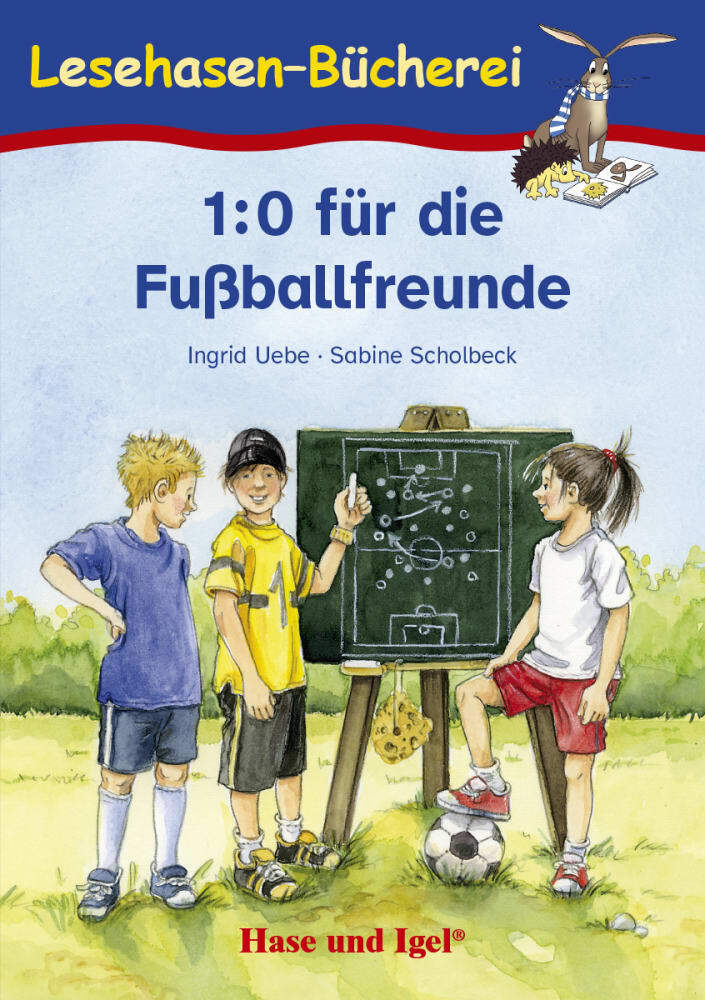 1:0 für die Fußballfreunde, Schulausgabe (Ingrid Uebe)