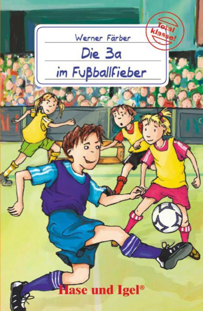 Die 3a im Fußballfieber, Schulausgabe (Werner Färber)