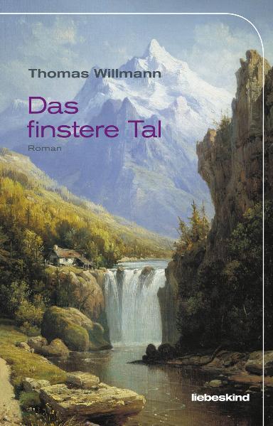 Das finstere Tal (Thomas Willmann)