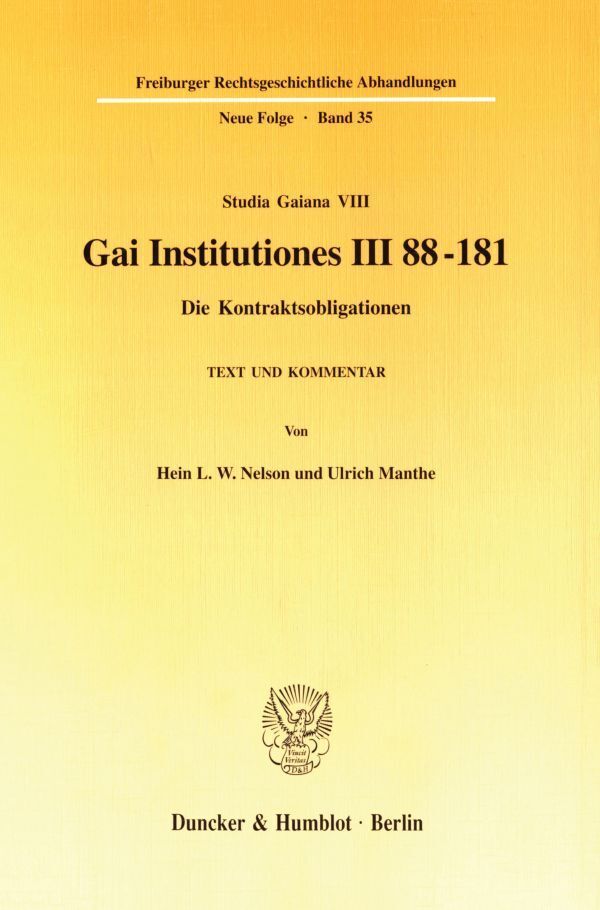 Gai Institutiones III 88 - 181. (Hein L. W. Nelson)