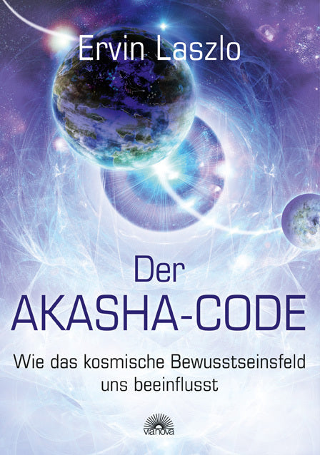 Der Akasha-Code (Ervin Laszlo)