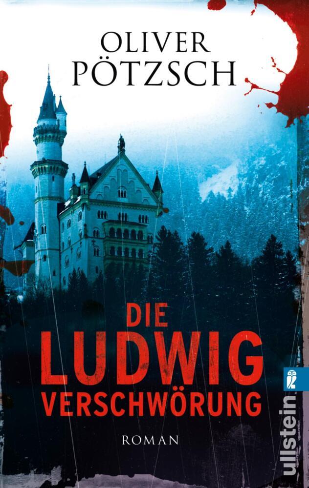 Die Ludwig-Verschwörung (Oliver Pötzsch)