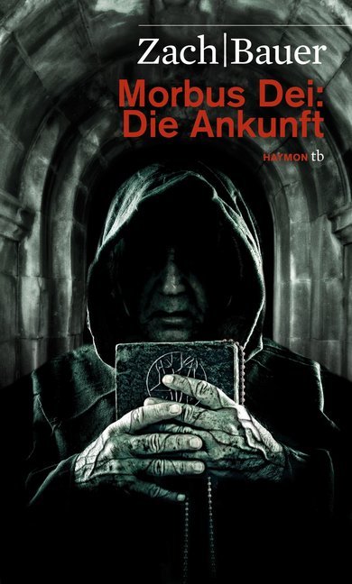 Morbus Dei: Die Ankunft (Bastian Zach)