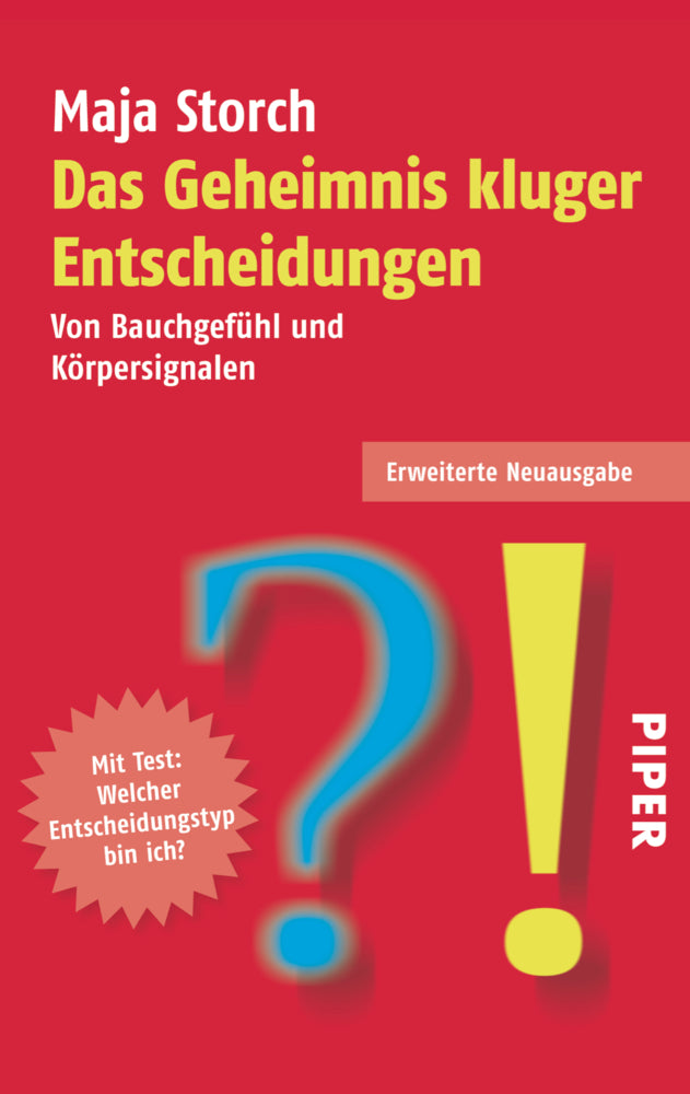 Das Geheimnis kluger Entscheidungen (Maja Storch)