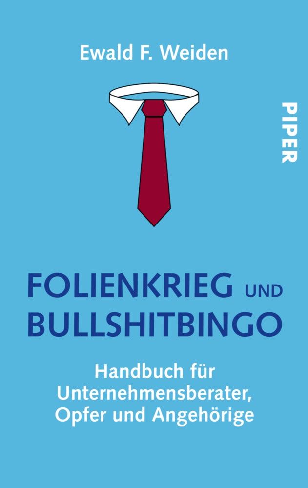 Folienkrieg und Bullshitbingo (Ewald F. Weiden)