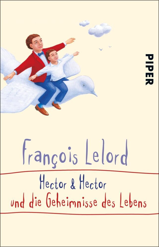 Hector & Hector und die Geheimnisse des Lebens (François Lelord)