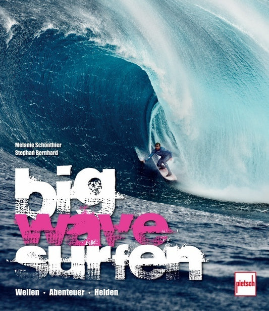 Big Wave Surfen (Melanie Schönthier)