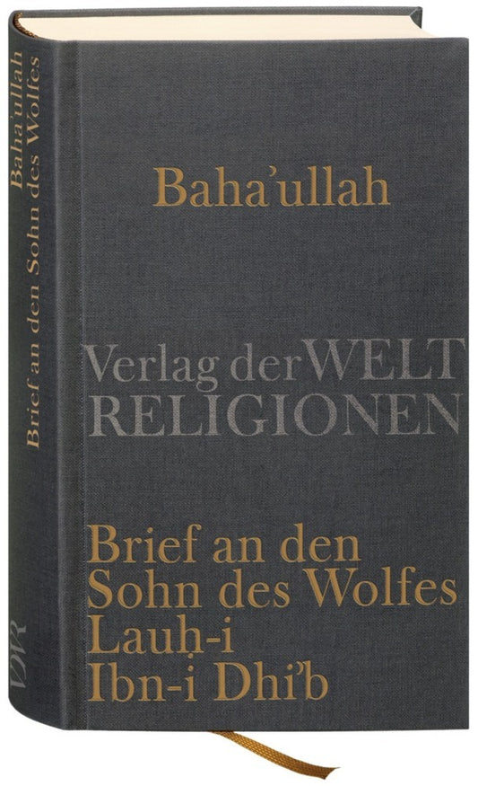 Brief an den Sohn des Wolfes - Lauh-i Ibn-i Dhi'b (Baha'U'Llah)