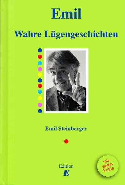 Wahre Lügengeschichten (Emil Steinberger)