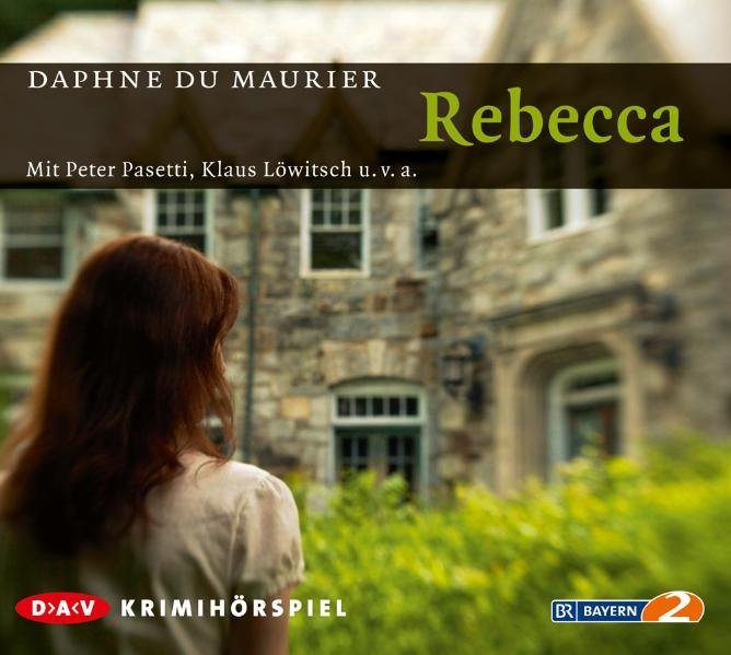 Rebecca, 2 Audio-CDs (Daphne Du Maurier)