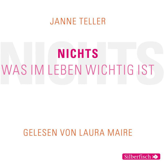 Nichts. Was im Leben wichtig ist, 3 Audio-CD (Janne Teller)