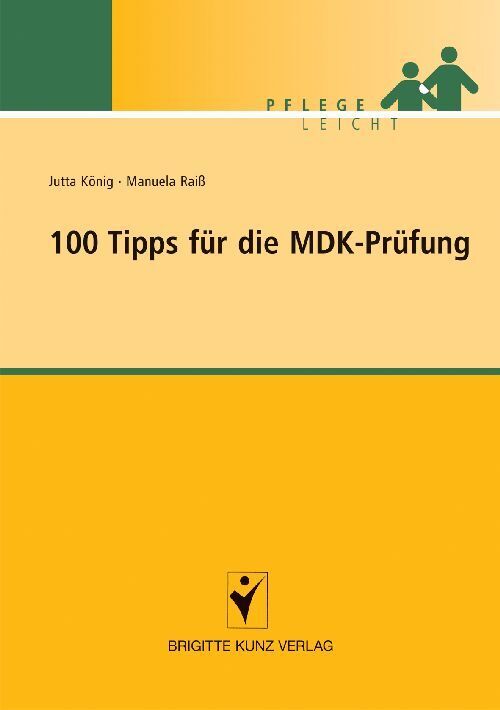 100 Tipps für die MDK-Prüfung (Jutta König)