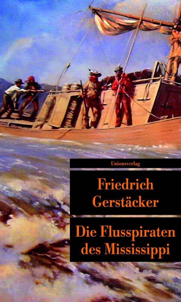 Die Flusspiraten des Mississippi (Friedrich Gerstäcker)