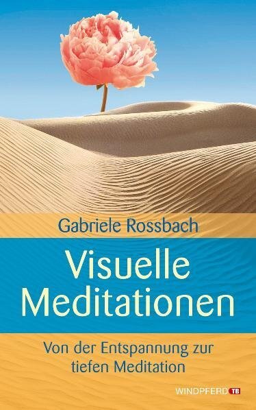 Visuelle Meditationen (Gabriele Rossbach)