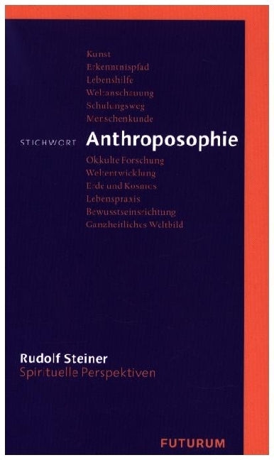 Stichwort Anthroposophie (Rudolf Steiner)