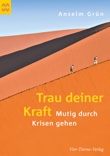 Trau deiner Kraft (Anselm Grün)