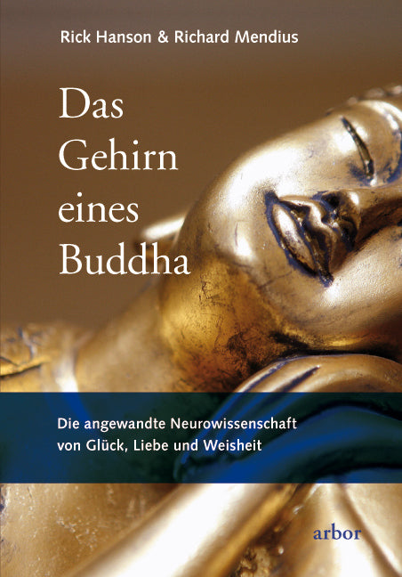 Das Gehirn eines Buddha (Rick Hanson)