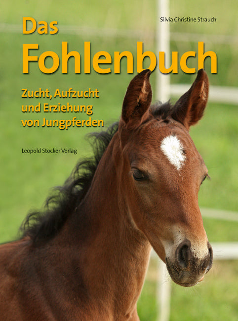 Das Fohlenbuch (Silvia Ch Strauch)