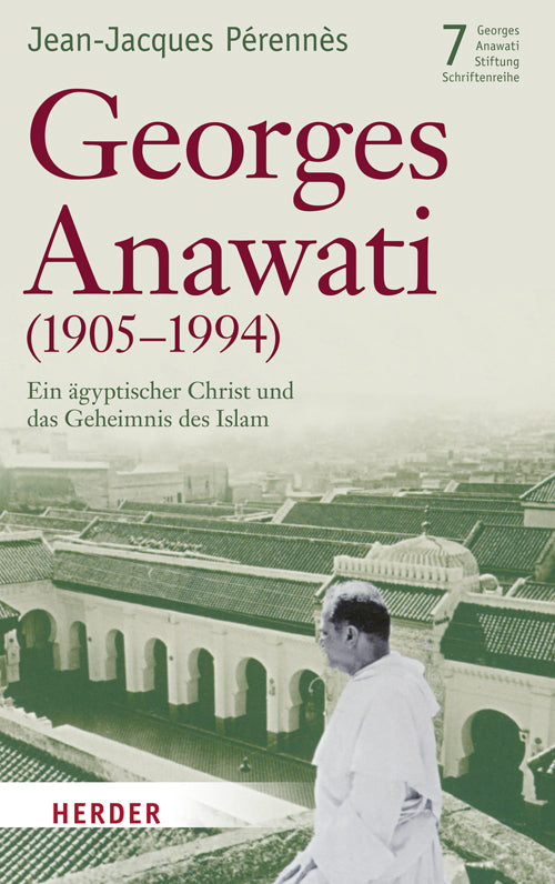 Veröffentlichungen der Georges-Anawati-Stiftung - Schriftenreihe (Jean-Jacques Pérennès)