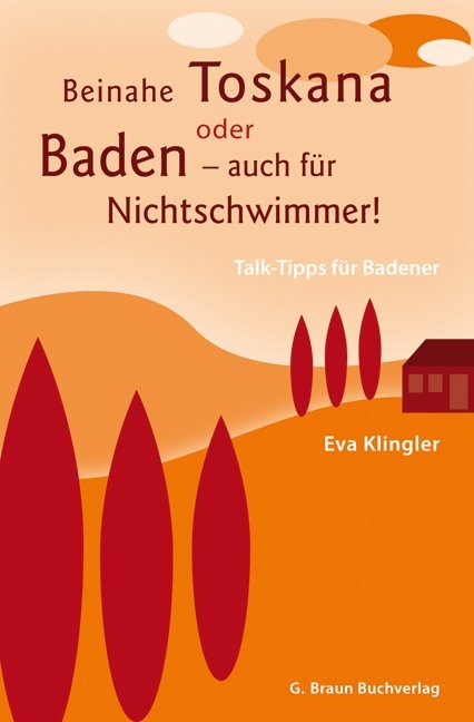 Beinahe Toskana oder Baden - auch für Nichtschwimmer! (Eva Klingler)