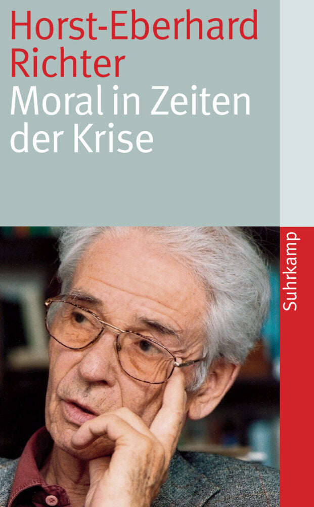 Moral in Zeiten der Krise (Horst-Eberhard Richter)
