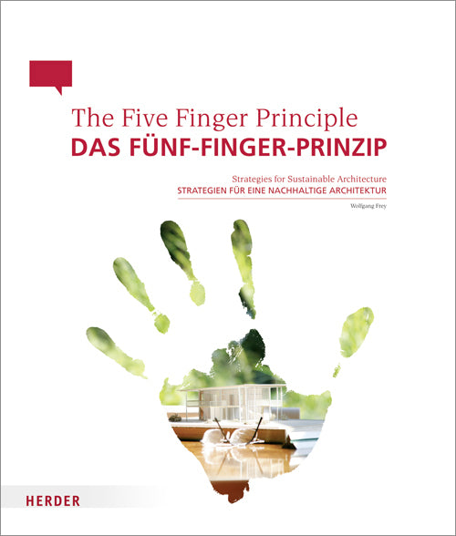 Das Fünf-Finger-Prinzip / The Five Finger Principle. The Five Finger Principle (Wolfgang Frey)