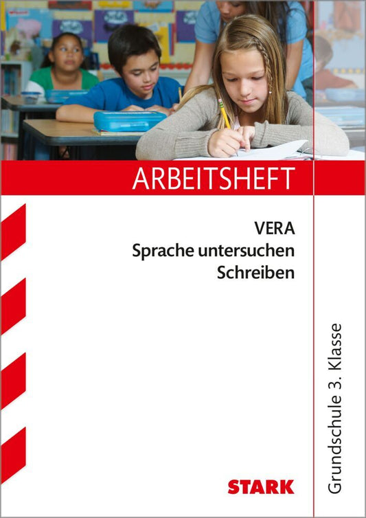 STARK Deutsch - VERA 3 Grundschule - Arbeitsheft mit lösungen - Sprache untersuchen, Schreiben (Elina Semmelbauer)