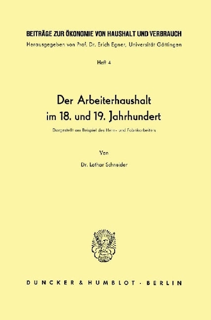 Der Arbeiterhaushalt im 18. und 19. Jahrhundert. (Lothar Schneider)