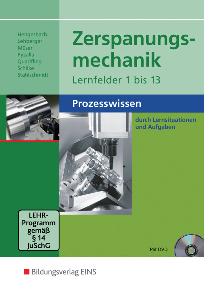 Zerspanungsmechanik Lernfelder 1-13 (Juergen Lehberger)