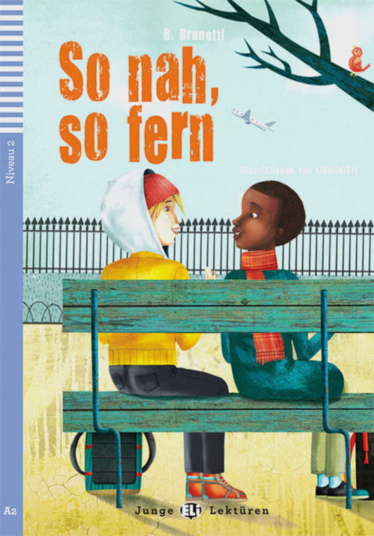 So nah, so fern, m. Audio-CD (B. Brunetti)