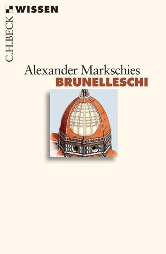 Brunelleschi (Alexander Markschies)