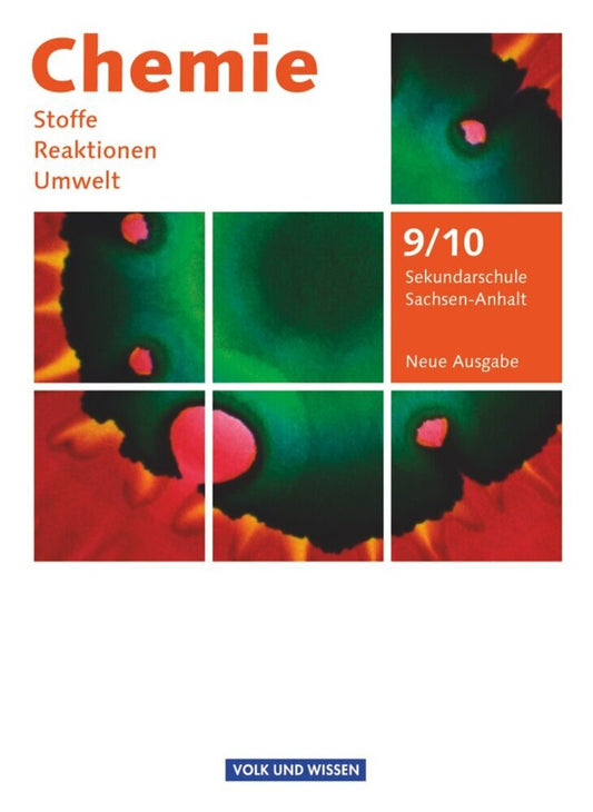 Chemie: Stoffe - Reaktionen - Umwelt (Neue Ausgabe) - Sekundarschule Sachsen-Anhalt - 9./10. Schuljahr (Volkmar Dietrich)