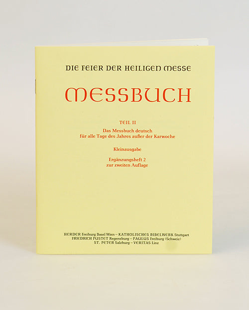 Die Feier der Heiligen Messe. Messbuch Teil II: (Ständige Kommission Zur Herausgabe Der Liturgischen Bücher Im Dt. Sprachgebiet)